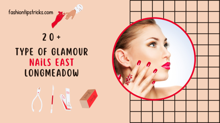 30+ Type Of Glamour Nails East Longmeadow
