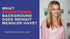 What Educational Background Does Bridgit Mendler Have?