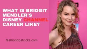What is Bridgit Mendler's Disney Channel career like?
