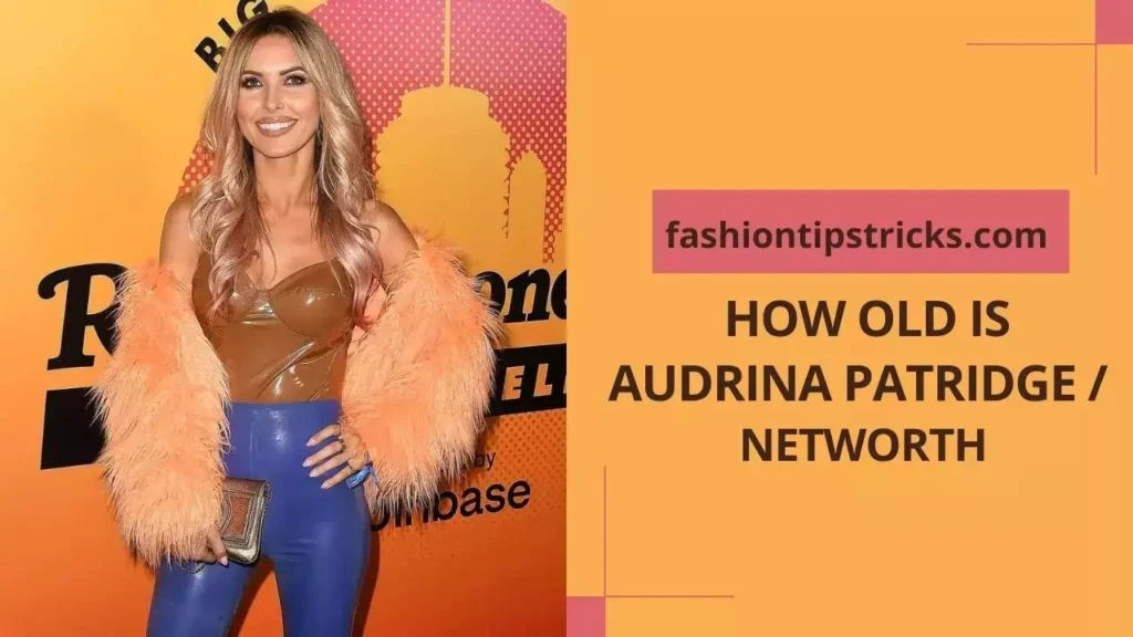 How Old Is Audrina Patridge