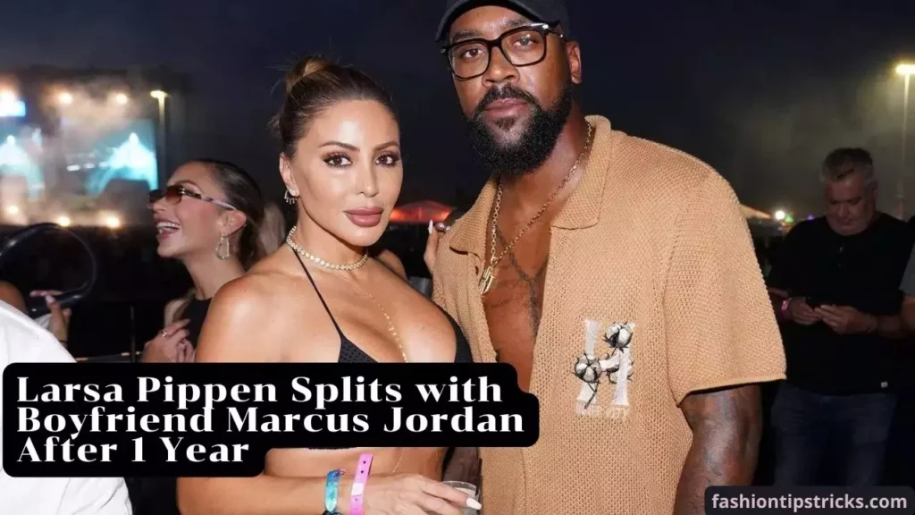 Larsa Pippen Splits with Boyfriend Marcus Jordan After 1 Year