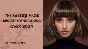 The Baroque Bob Haircut Trend Taking Over 2024