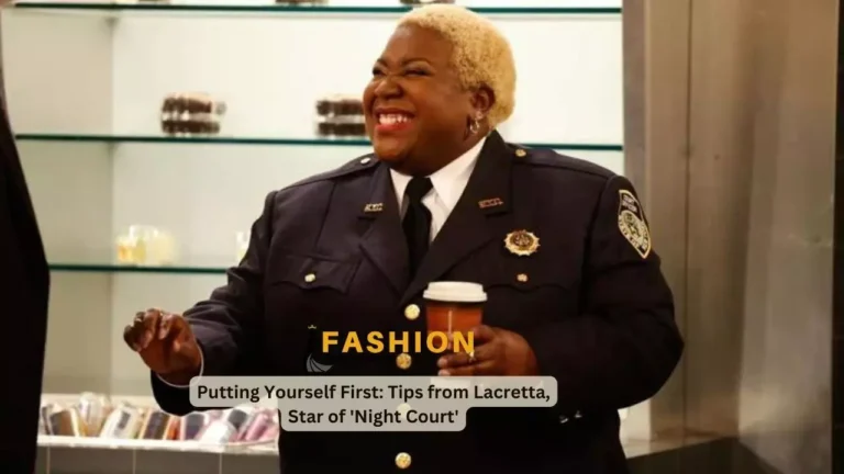 Putting Yourself First: Tips from Lacretta, Star of 'Night Court'