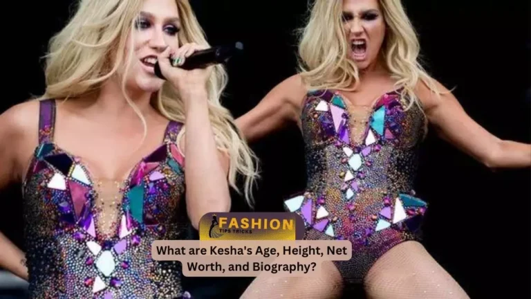 What are Kesha's Age, Height, Net Worth, and Biography?