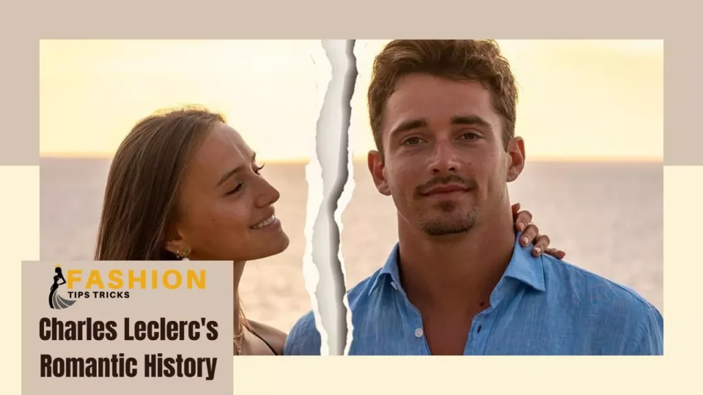 Explore Charles Leclerc's Romantic History: Discover His Current and Past Relationships!