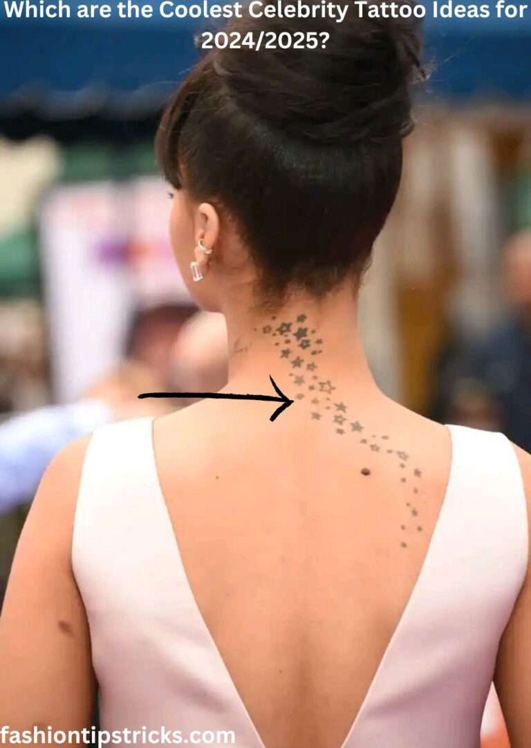 Which are the Coolest Celebrity Tattoo Ideas for 2024/2025?