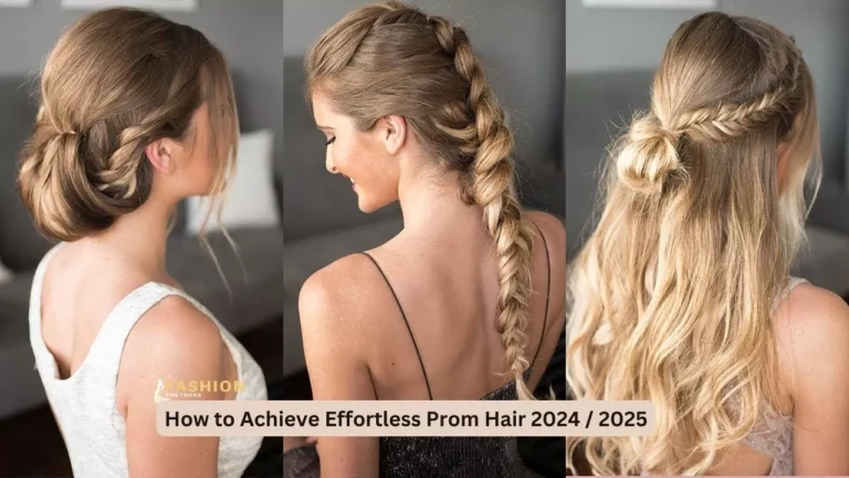 How to Achieve Effortless Prom Hair 2024 / 2025