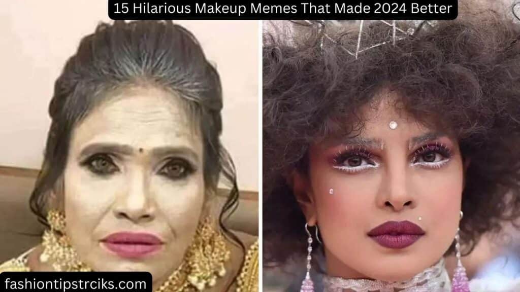 15 Hilarious Makeup Memes That Made 2024 Better