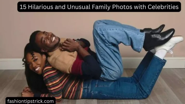 15 Hilarious and Unusual Family Photos with Celebrities
