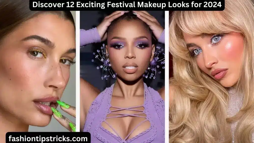 Discover 12 Exciting Festival Makeup Looks for 2024