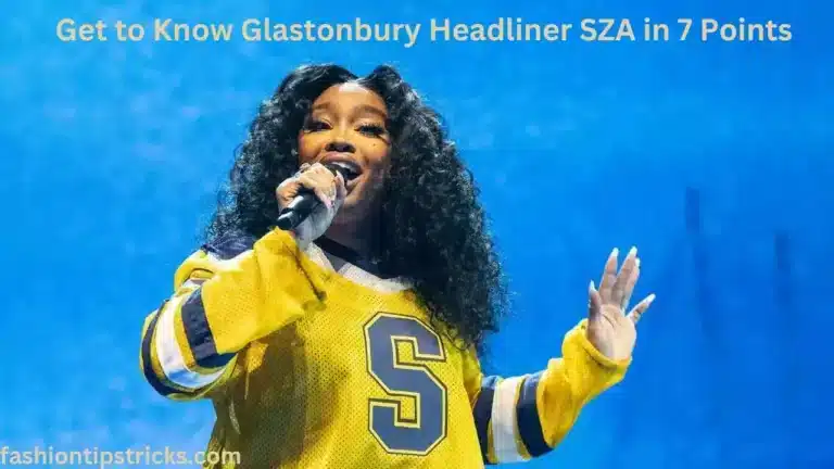 Get to Know Glastonbury Headliner SZA in 7 Points