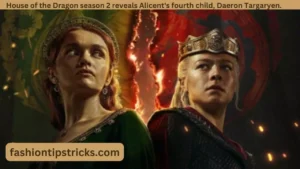 House of the Dragon season 2 reveals Alicent's fourth child, Daeron Targaryen.