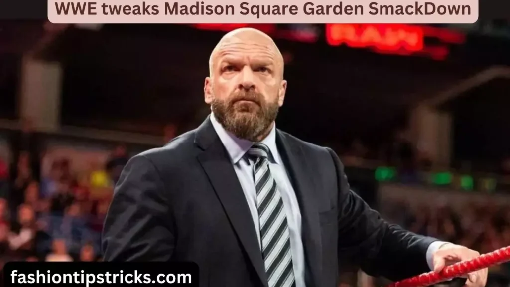 WWE tweaks Madison Square Garden SmackDown