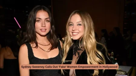 Sydney Sweeney Calls Out 'Fake' Women Empowerment in Hollywood