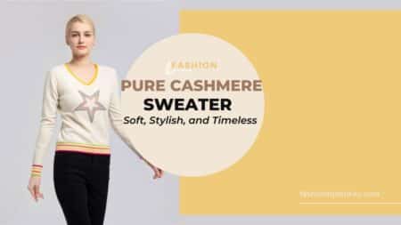 Pure Cashmere Sweater: Soft, Stylish, and Timeless