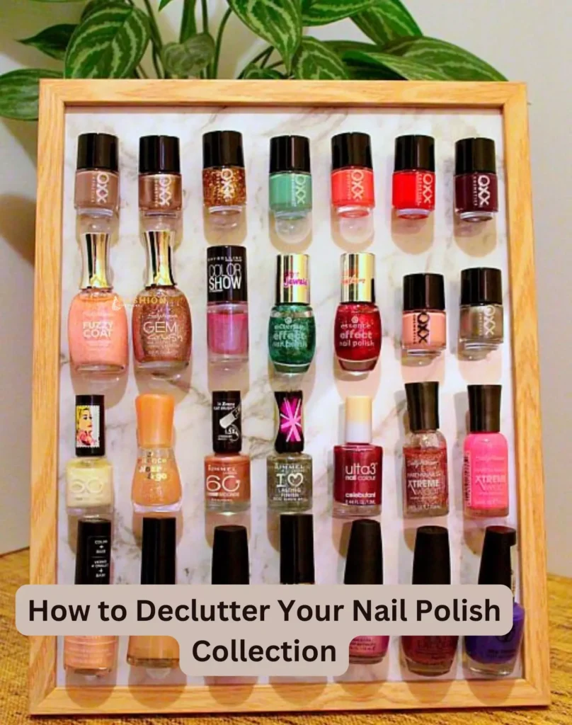 How to Declutter Your Nail Polish Collection