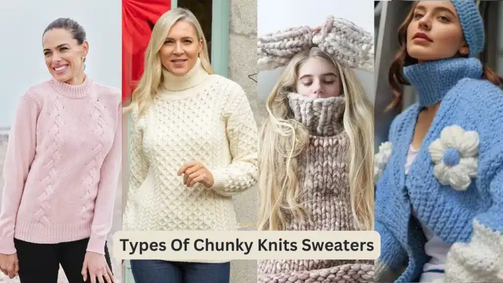 Types Of Chunky Knits Sweaters